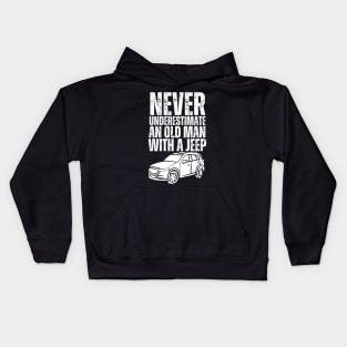 Never underestimate an old man with a jeep Kids Hoodie